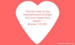 Only in the remembrance of Allah will hearts find peace